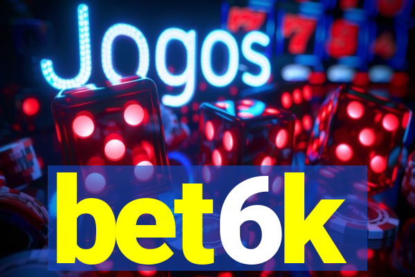 bet6k