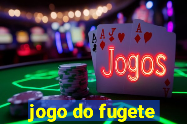 jogo do fugete