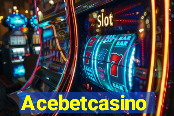 Acebetcasino