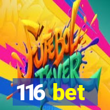 116 bet