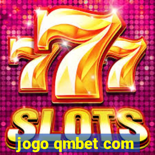 jogo qmbet com