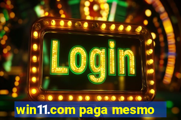 win11.com paga mesmo