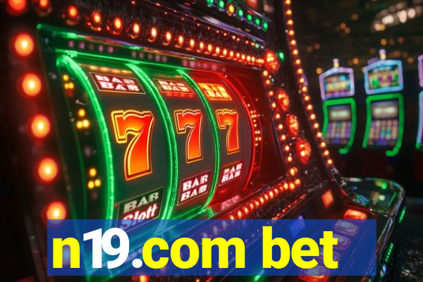 n19.com bet