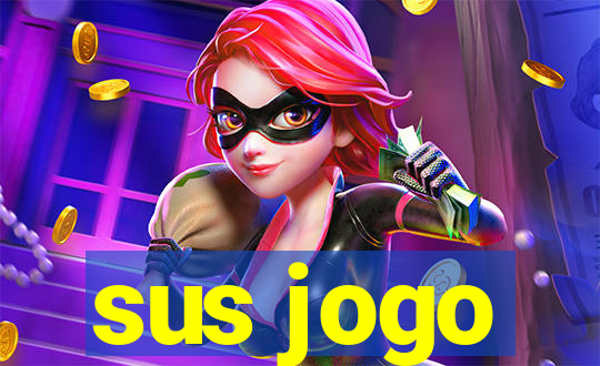 sus jogo