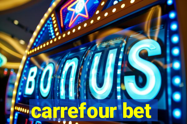 carrefour bet