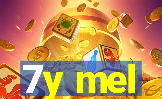 7y mel