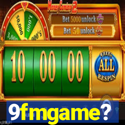 9fmgame?