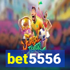 bet5556