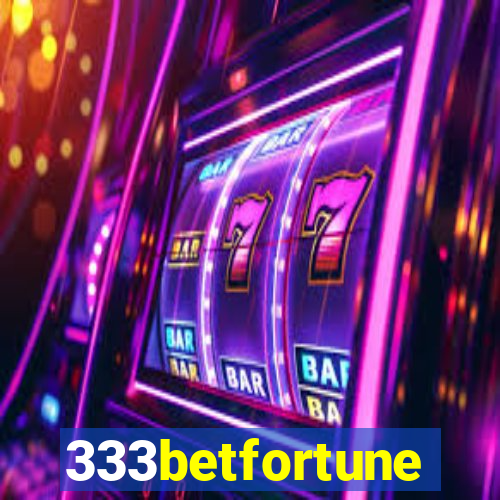 333betfortune