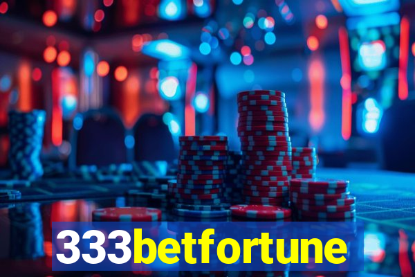 333betfortune