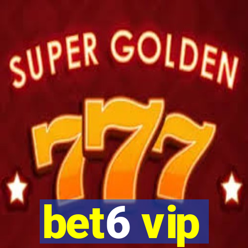 bet6 vip
