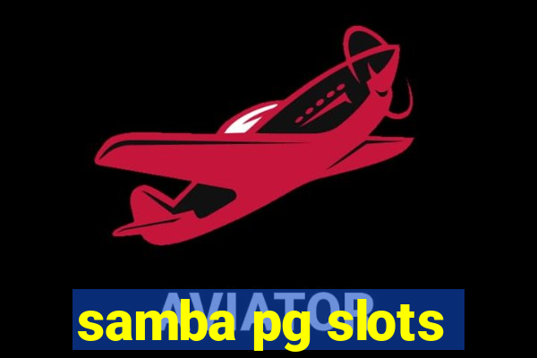 samba pg slots
