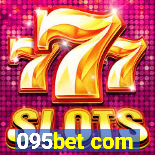 095bet com