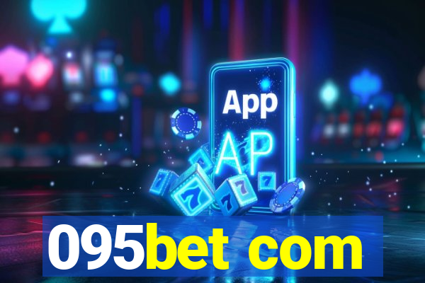 095bet com