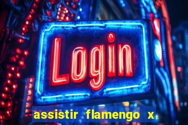 assistir flamengo x bahia multicanais