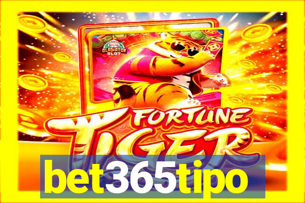 bet365tipo