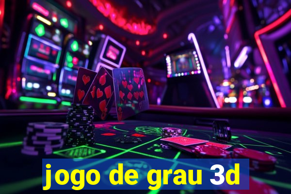 jogo de grau 3d