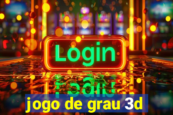 jogo de grau 3d