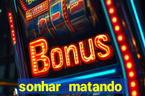 sonhar matando porco jogo do bicho