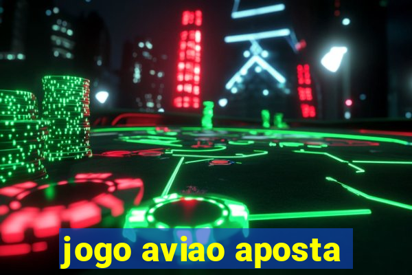 jogo aviao aposta
