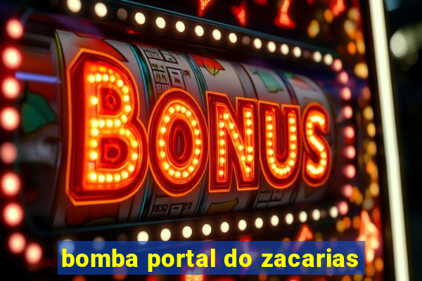 bomba portal do zacarias