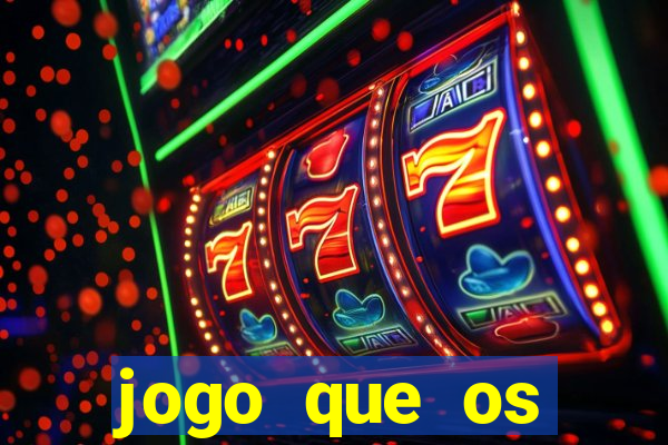 jogo que os famosos jogam para ganhar dinheiro