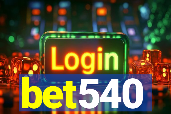 bet540