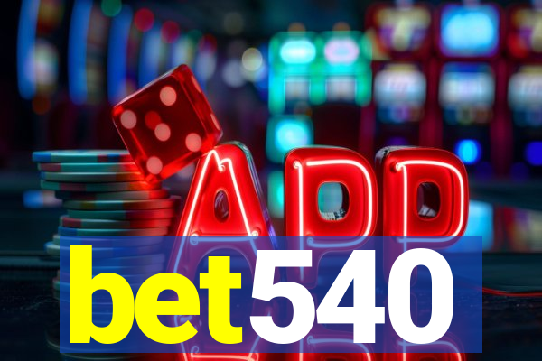 bet540