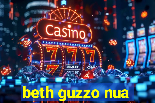 beth guzzo nua