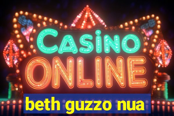 beth guzzo nua