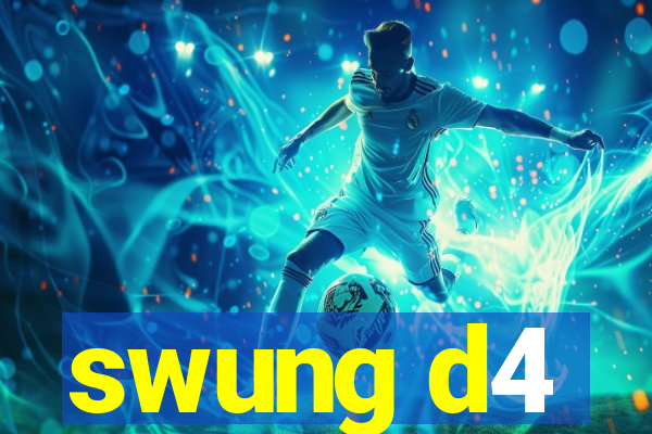 swung d4