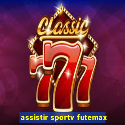 assistir sportv futemax