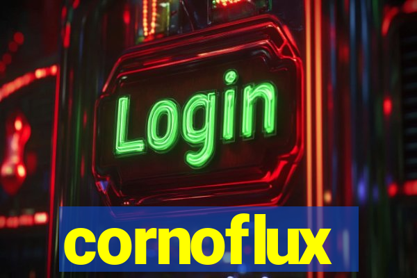cornoflux
