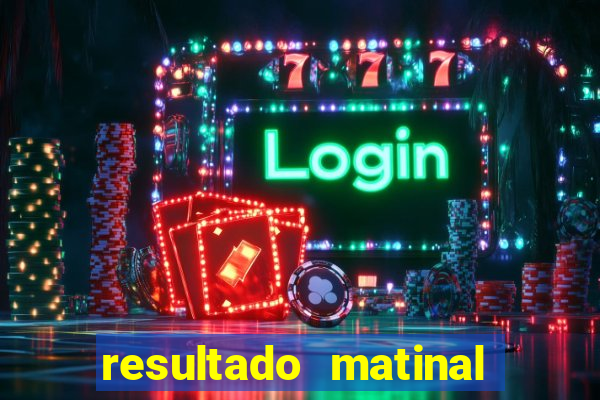 resultado matinal da preferida