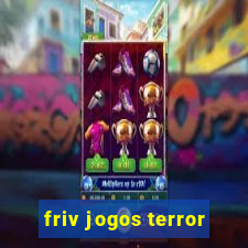 friv jogos terror