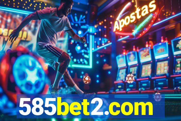 585bet2.com