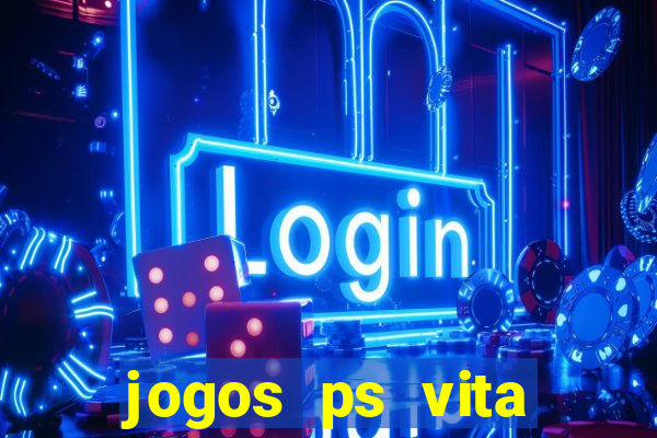 jogos ps vita download pkg
