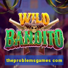 theproblemsgames com