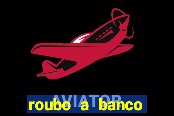 roubo a banco nesta madrugada