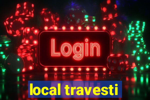 local travesti