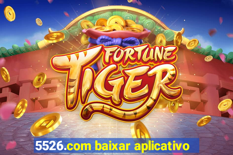 5526.com baixar aplicativo