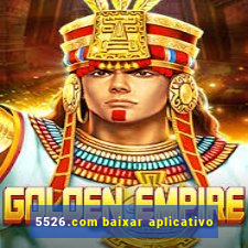 5526.com baixar aplicativo