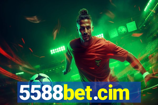 5588bet.cim