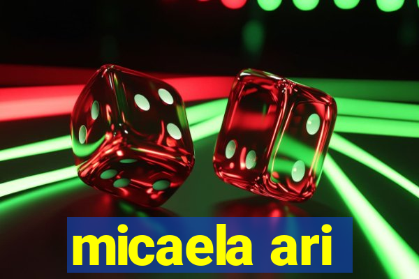 micaela ari