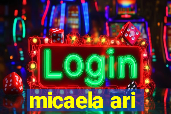 micaela ari