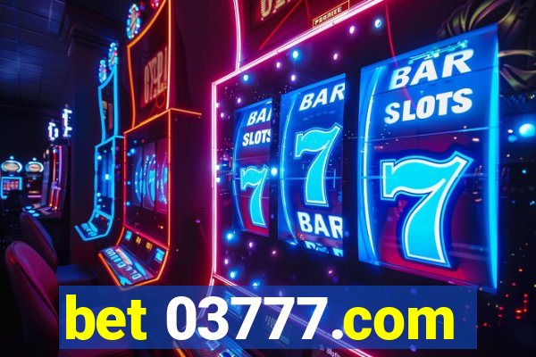 bet 03777.com