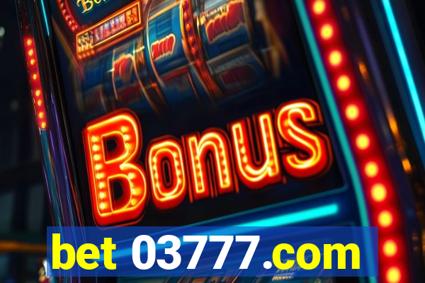 bet 03777.com