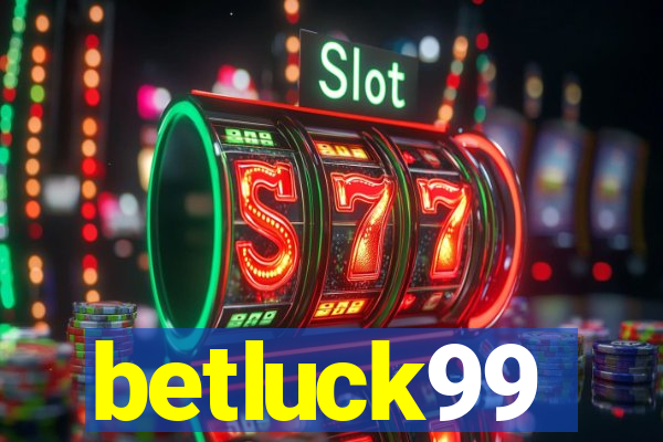 betluck99