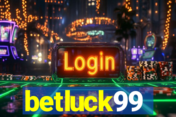 betluck99