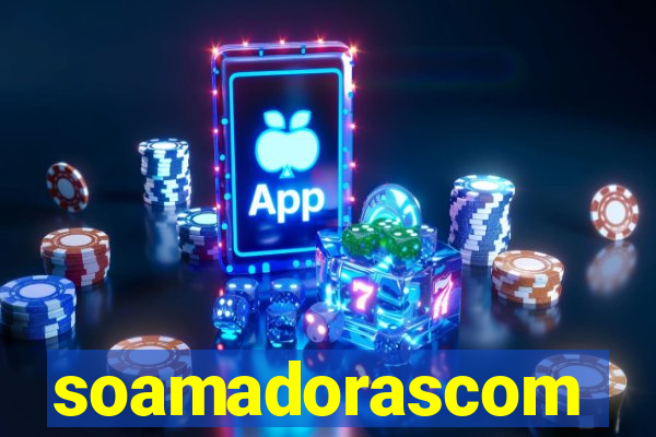 soamadorascom